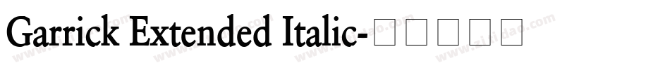 Garrick Extended Italic字体转换